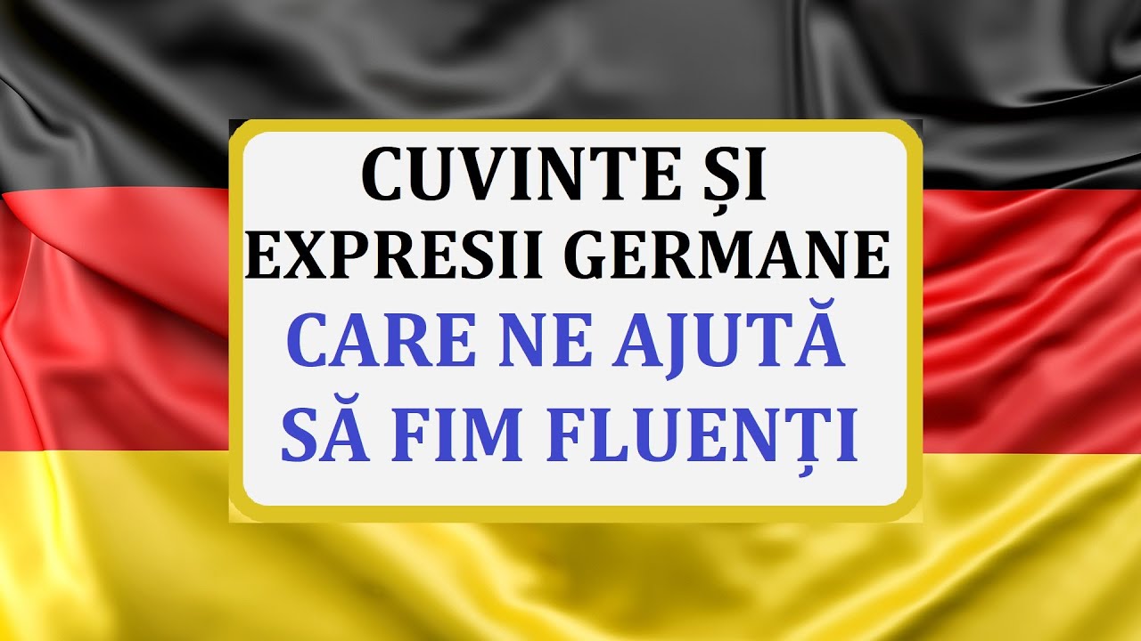 Invata Germana | Cuvinte si expresii utile care ne ajuta sa film fluenti