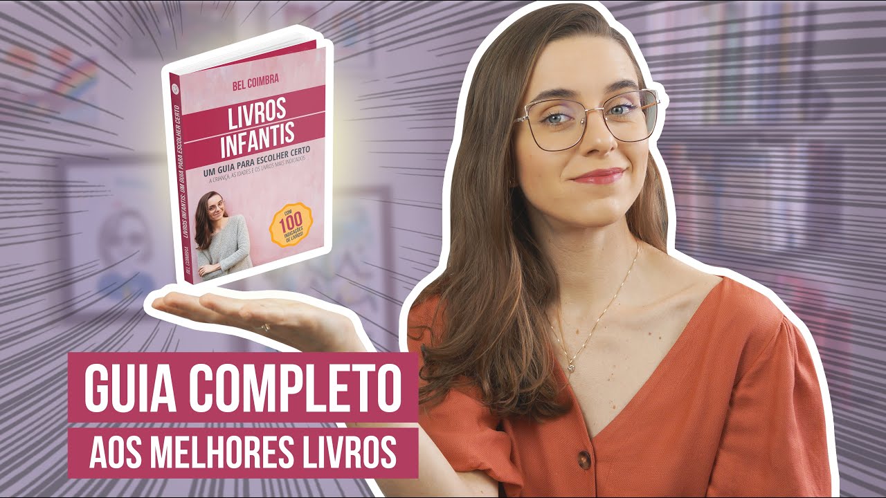 LIVROS INFANTIS: um GUIA para escolher CERTO! + 100 dicas de livros!