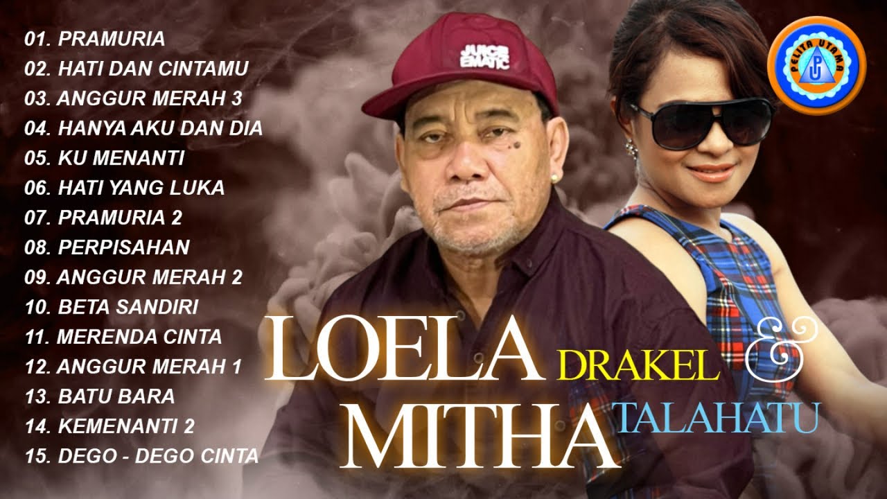 Lagu Pop - Loela Drakel & Mitha Talahatu || FULL ALBUM LOELA DRAKEL & MITHA TALAHATU