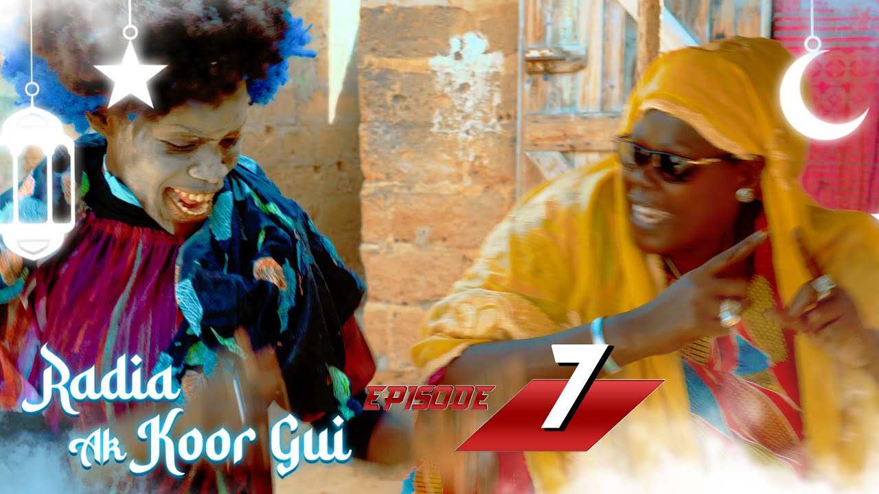 Radia ak koor gui - Episode 7