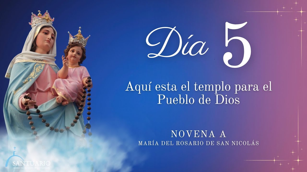 Dia 5 – Novena María del Rosario de San Nicolás