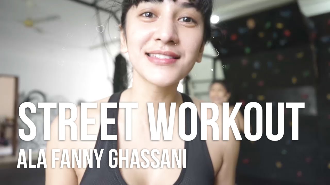 STREET WORKOUT FANNY GHASSANI BERSAMA INDOBARIAN