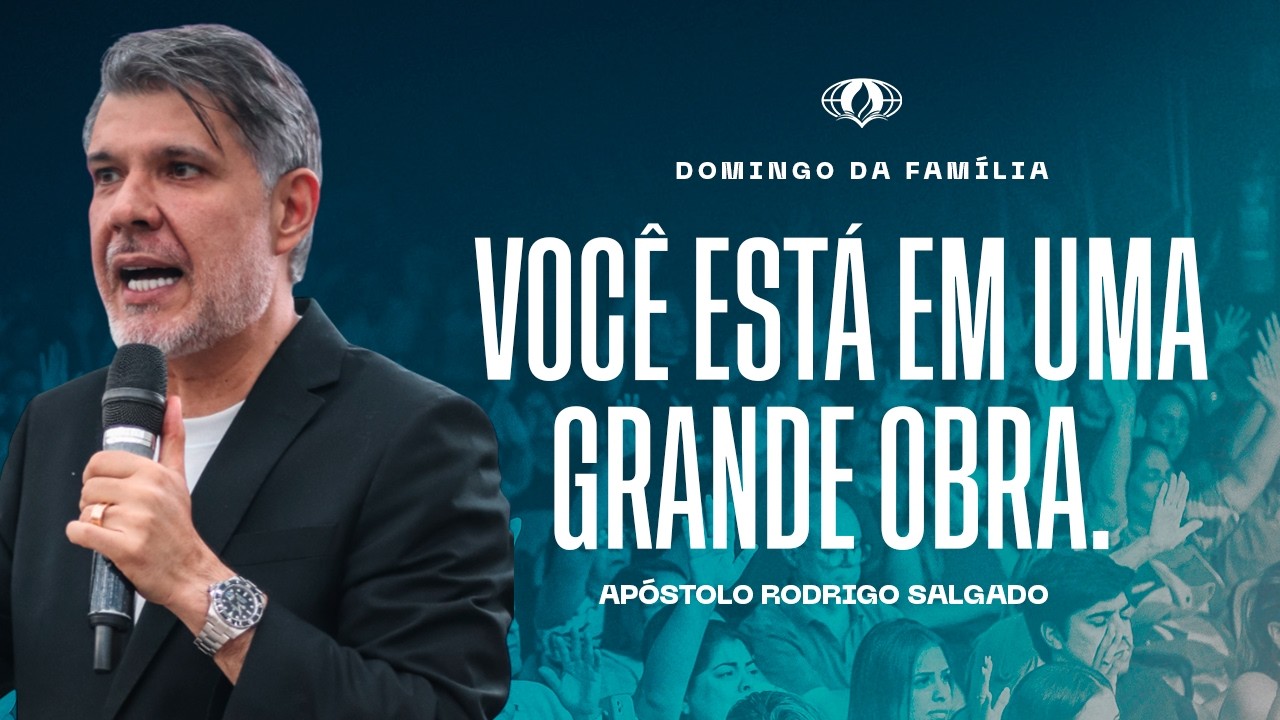 VOCÊ ESTÁ EM UMA GRANDE OBRA. (NEEMIAS 6:1) | AP. RODRIGO SALGADO