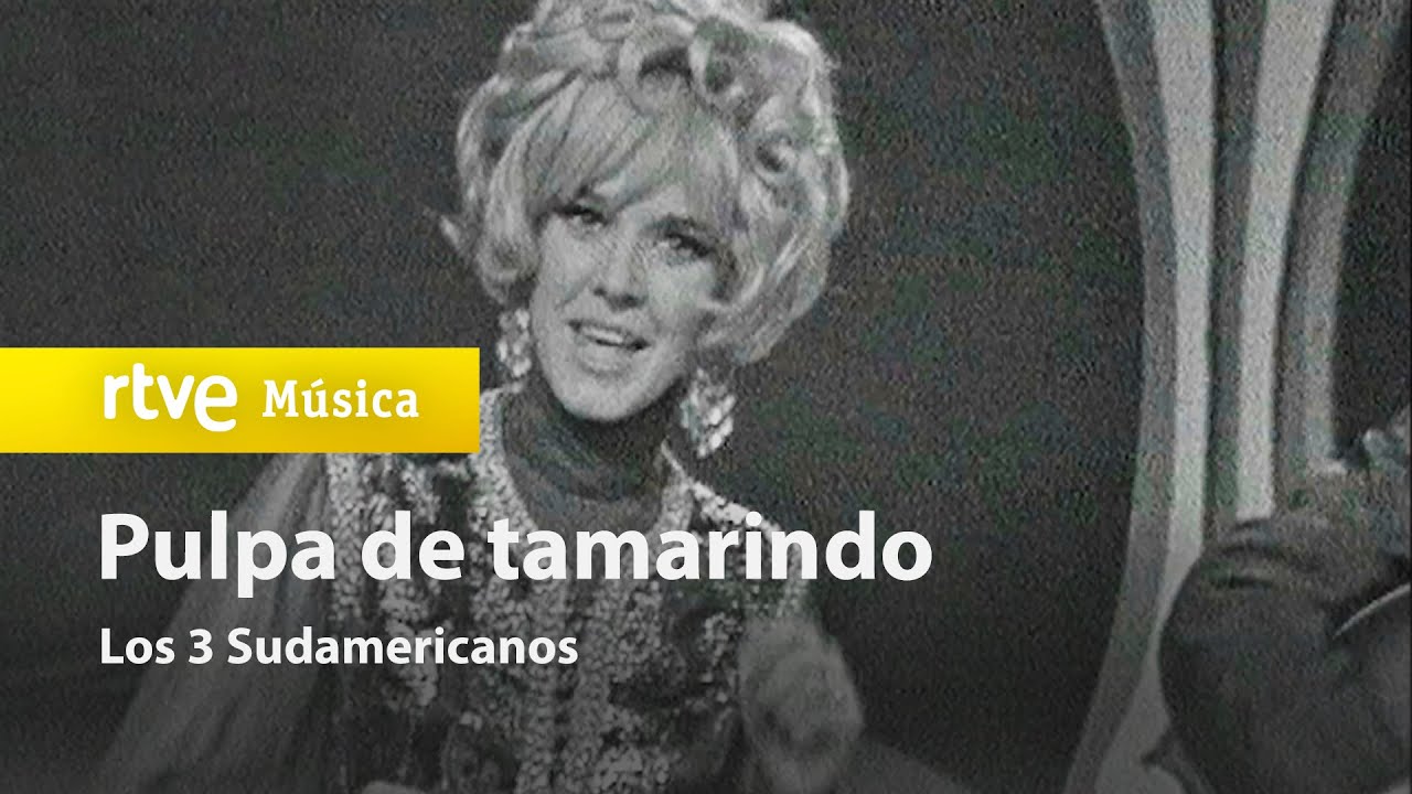 Los 3 Sudamericanos - “Pulpa de tamarindo” (1968 - Tele Ritmo)