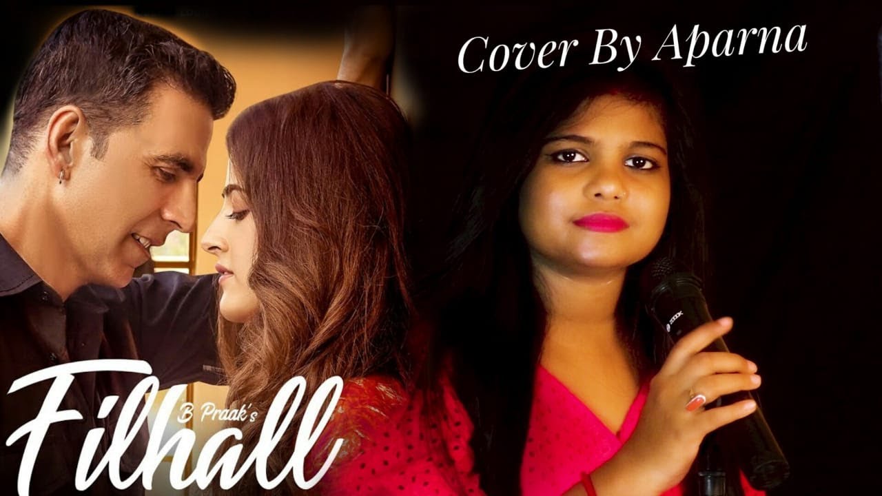 Filhaal 2 Romantic sad Cover | New  vs Old Song | Aparna Das