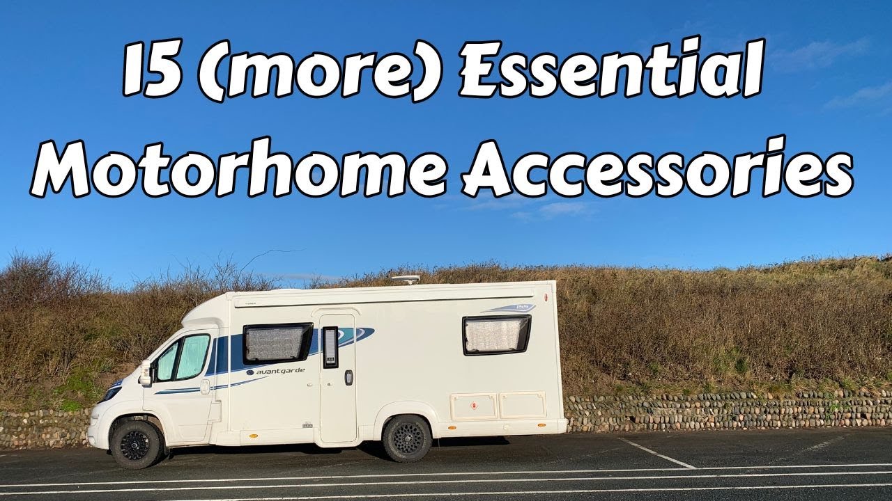 Our 2024 15 (more) essential motorhome accessories to make life easier and enjoyable
