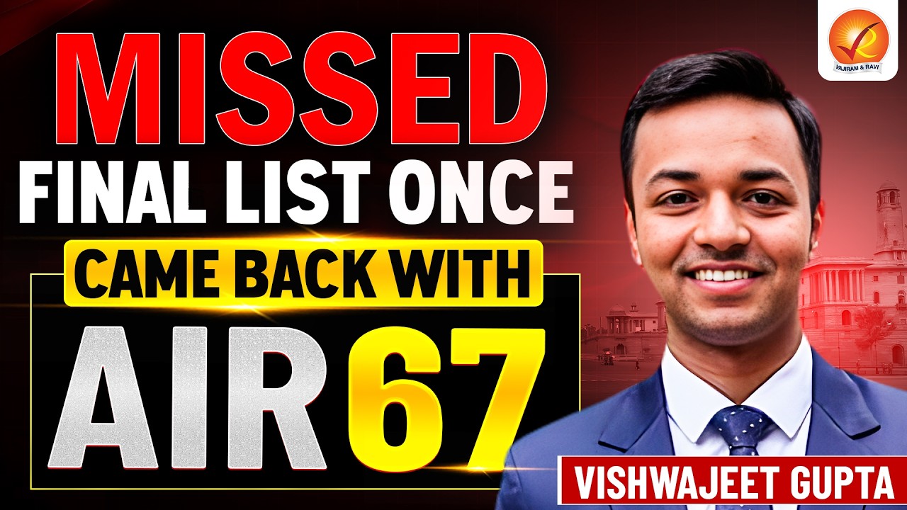 UPSC CSE 2025 AIR 67 VISHWAJEET GUPTA | Topper Strategy | Podcast | Vajiram and Ravi