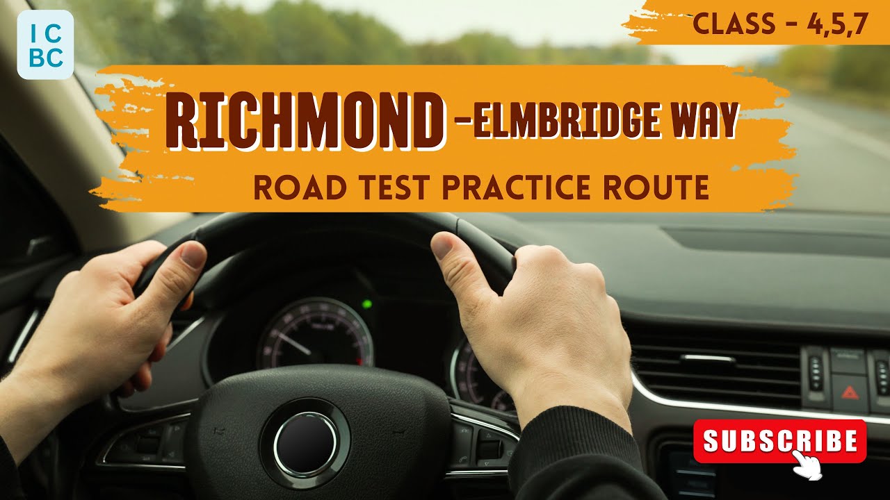 ICBC Richmond Elmbridge (Claim Center) Practice Road Test | Class  4, 5, 7