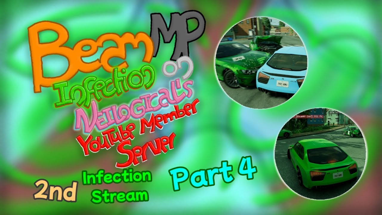 BeamMP - Infection on Neilogical's YouTube Member Server - 2nd Infection Stream (Part 4)