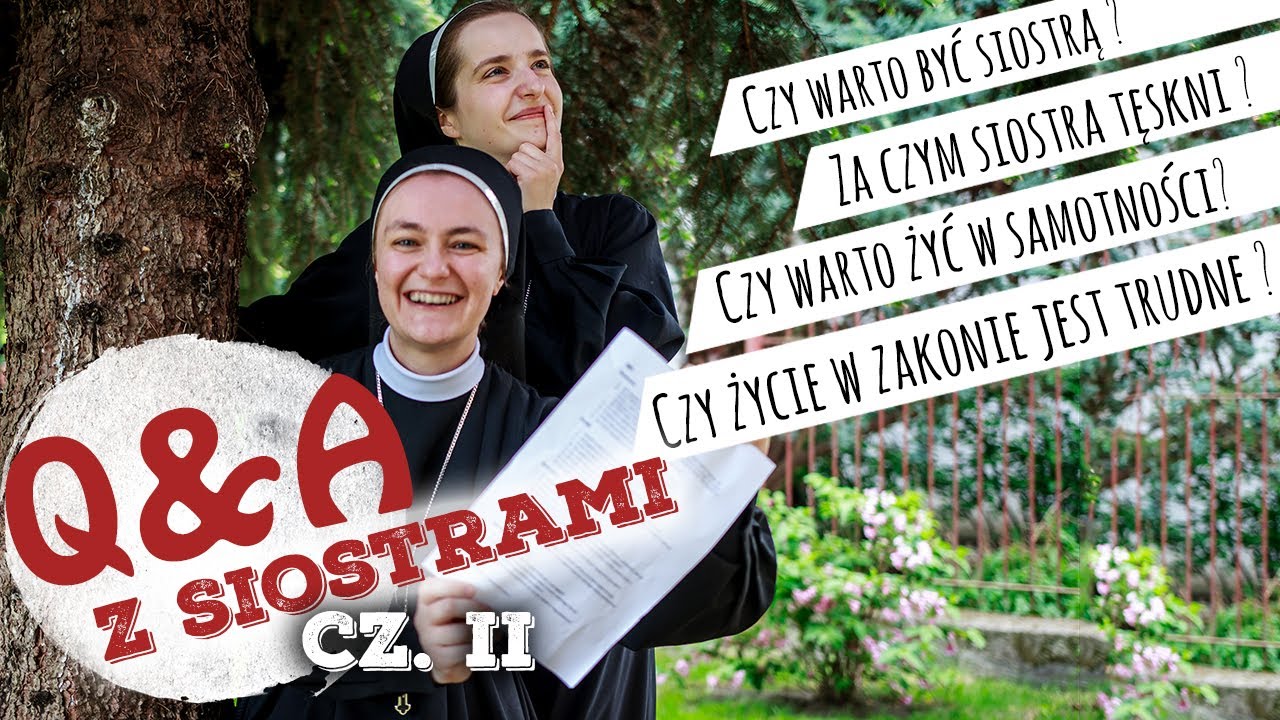 Q&A zakonne 😇: Czy warto być zakonnicą i żyć w samotności? Za czym siostra tęskni? (cz.II)