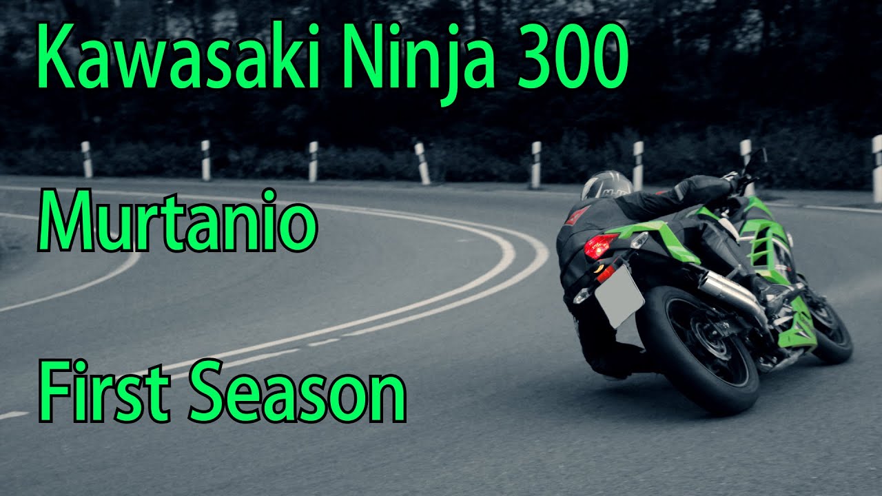 Kawasaki Ninja 300 - Murtanio First Season 2014