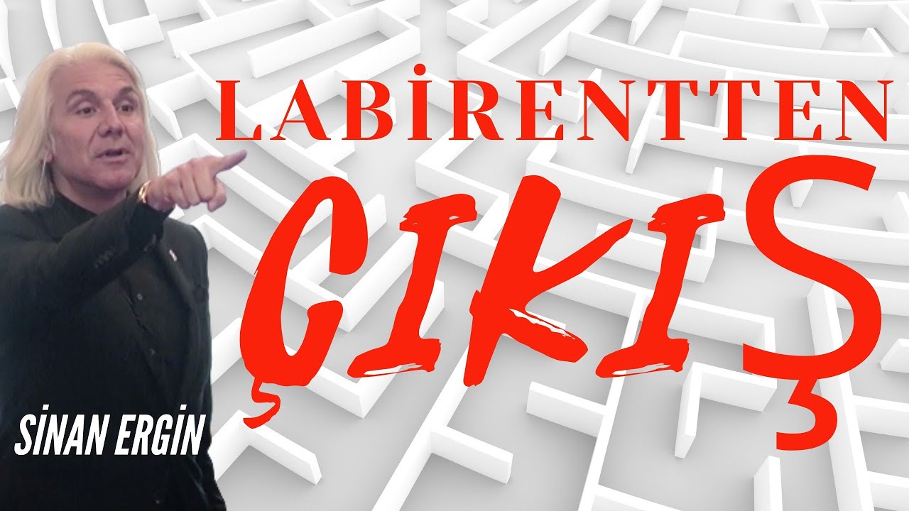 LABİRENTTEN ÇIKIŞ (Gerçek Bizi Nasıl Buluruz) #sinanergin #motivasyon #labirent #kişiseldeğişim