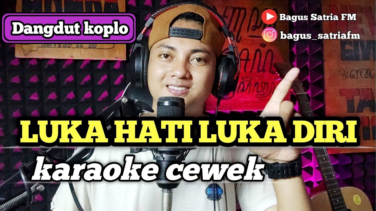 Luka hati luka diri - karaoke tanpa vokal cewek dangdut koplo