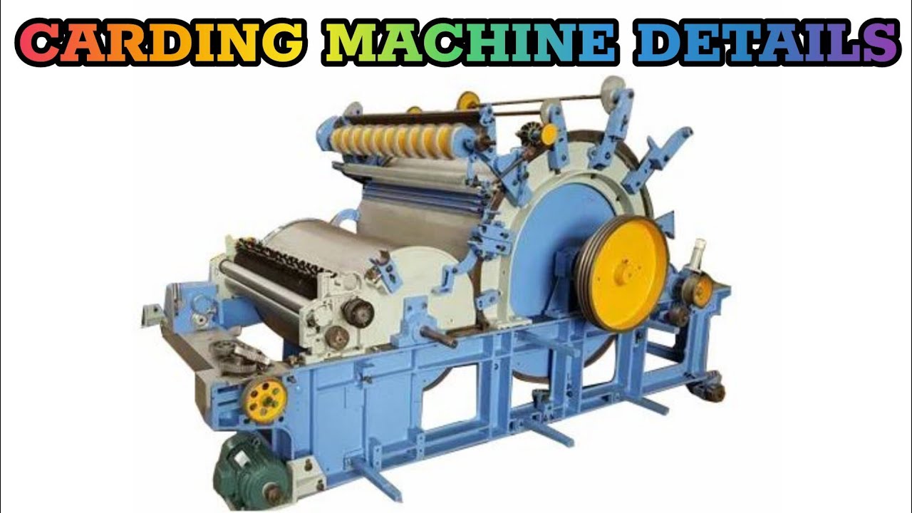 Carding Machine Details in Yarn Manufacturing Process