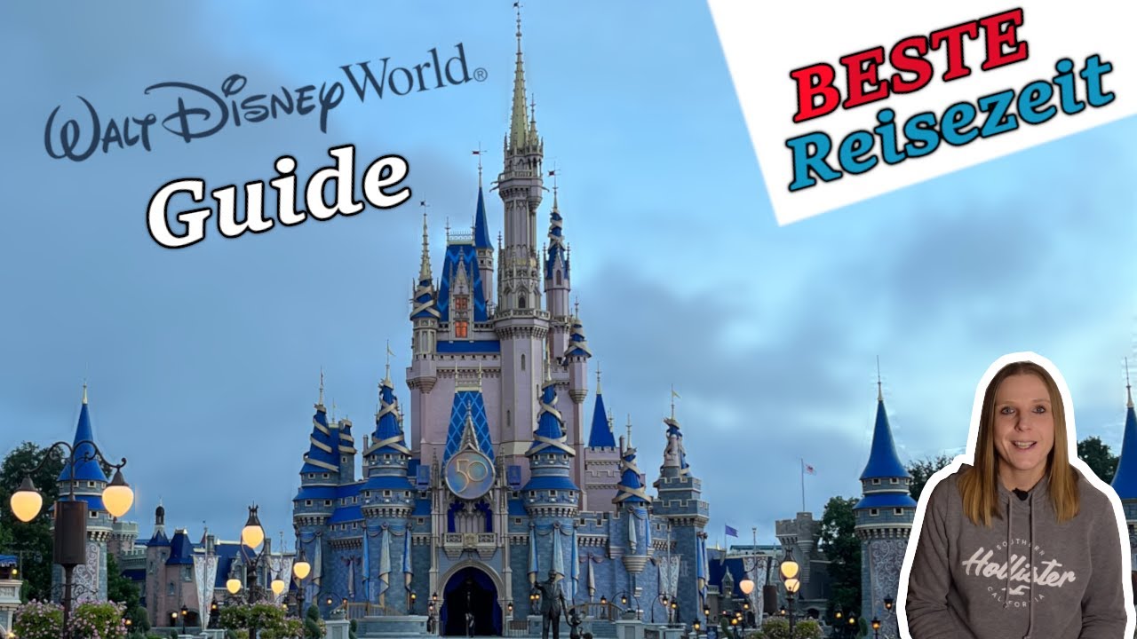 Disney World Orlando Tipps - Wann ist die perfekte Zeit? (Deutsch)