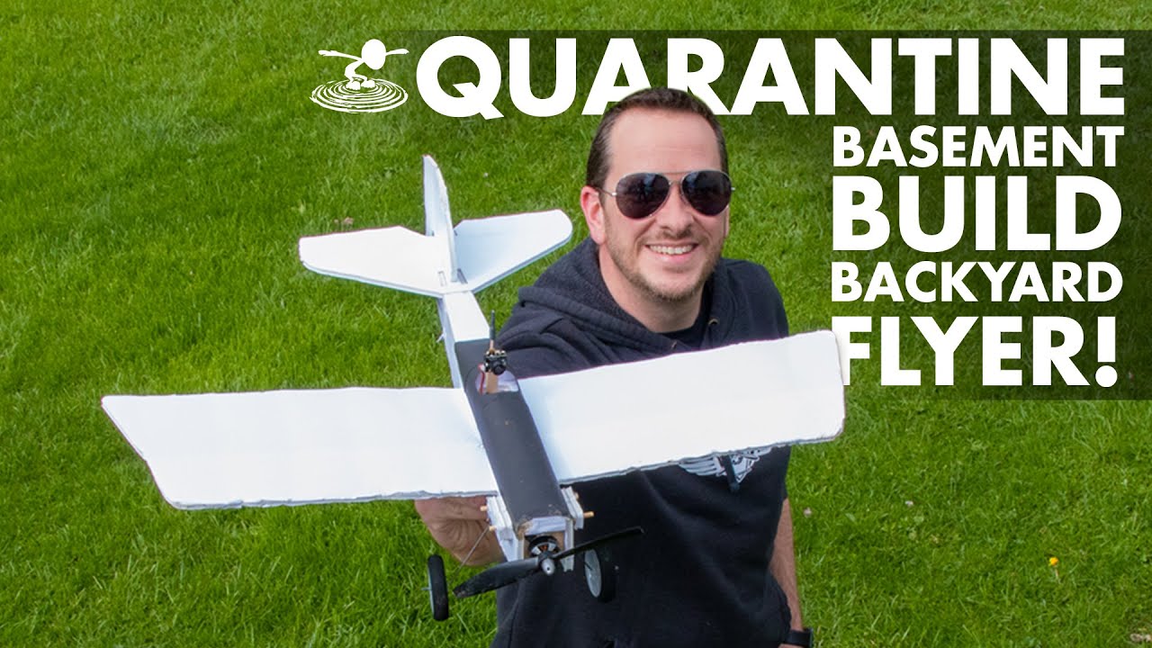 Josh' Basement Build ⚡️ Backyard Flyer! | Quarantine Project #1