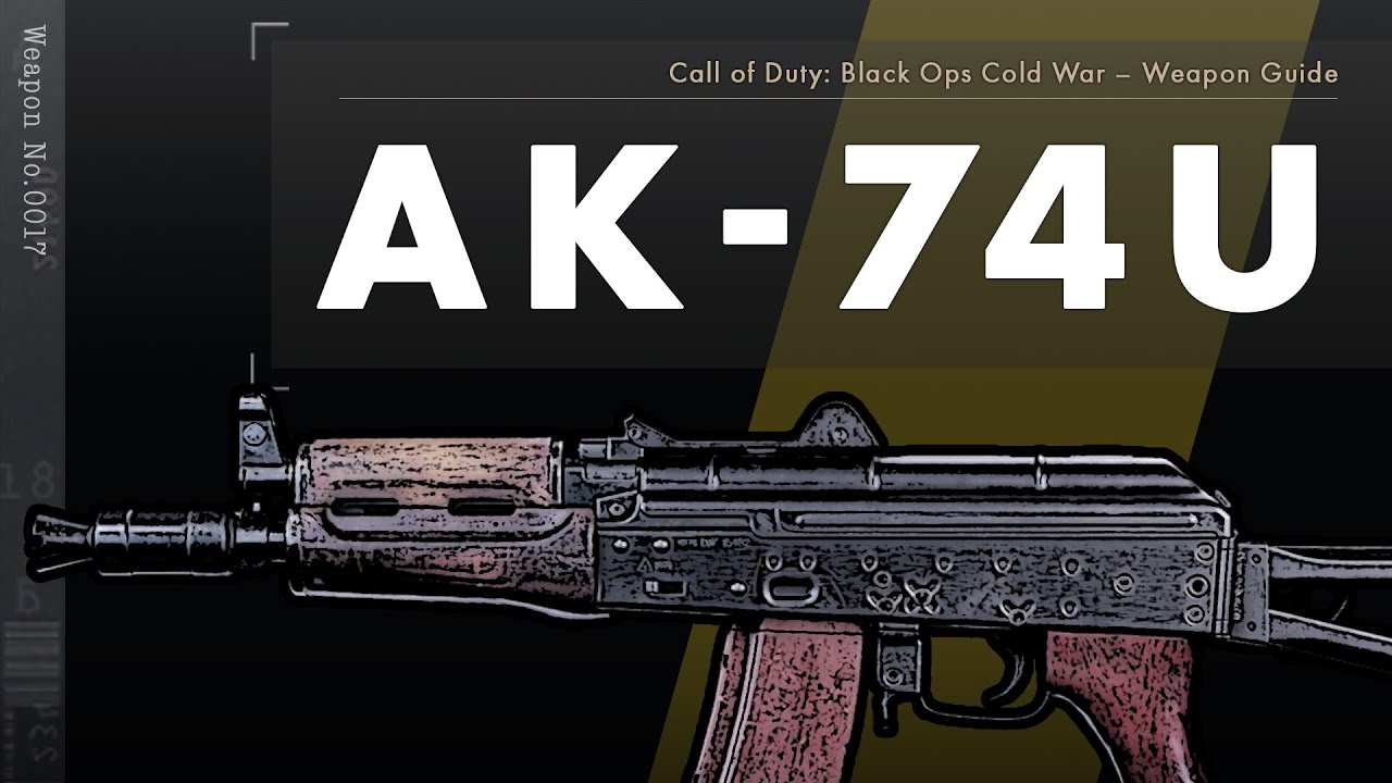AK-74u – Black Ops Cold War Weapon Guide