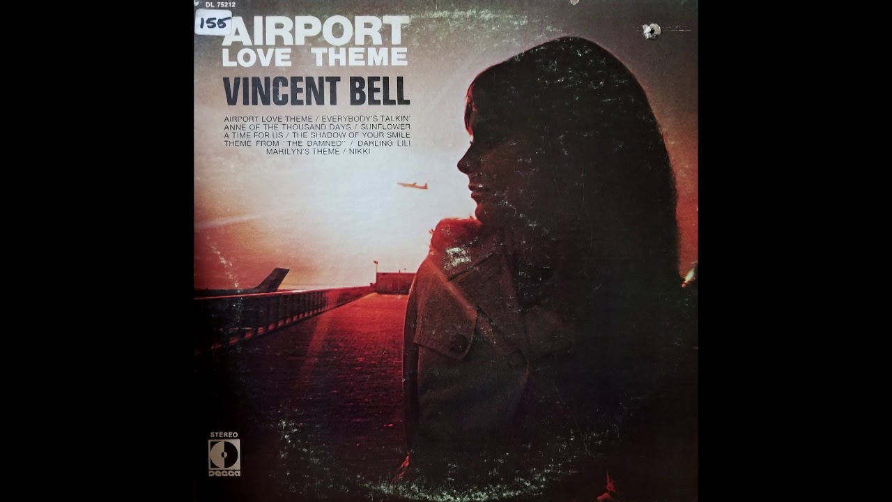 Vincent Bell - Airport Love Theme  - 1970 Vinyl Rip - Full Album HD