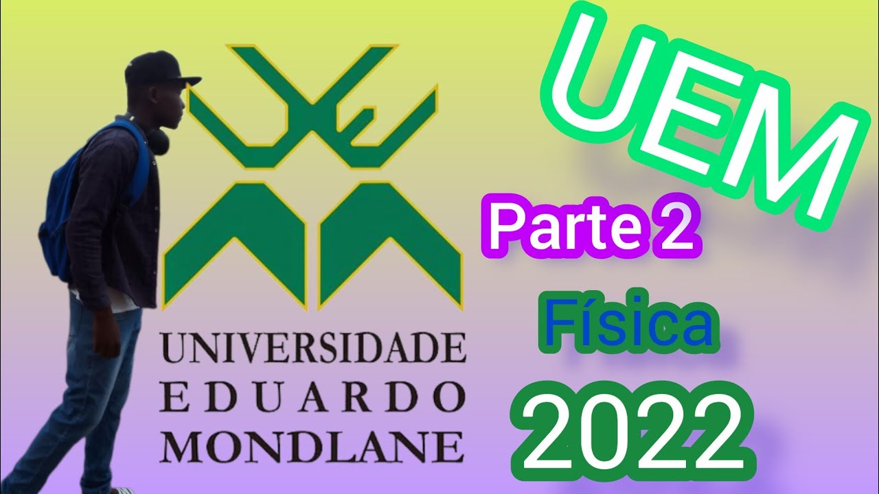 Resolução do Exame de admissão de Física-I da UEM 2022- Part 2