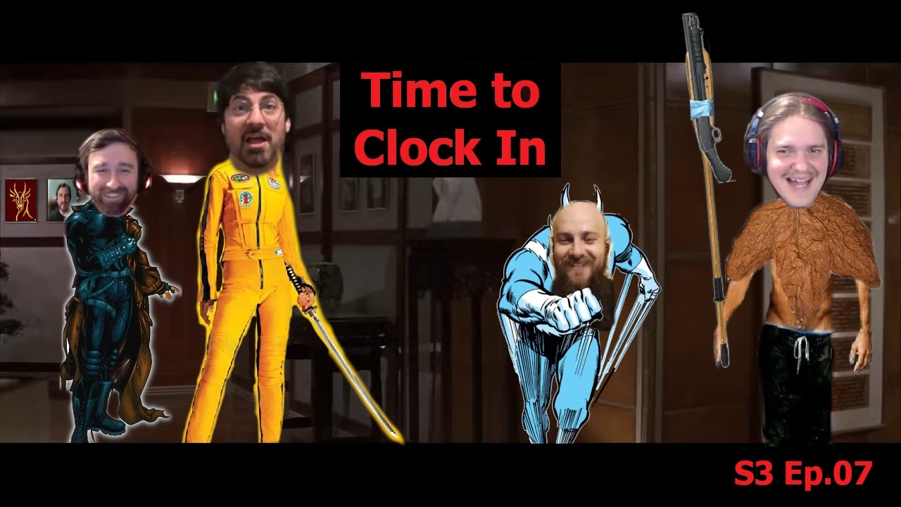Time to Clock In | S3 Ep.07