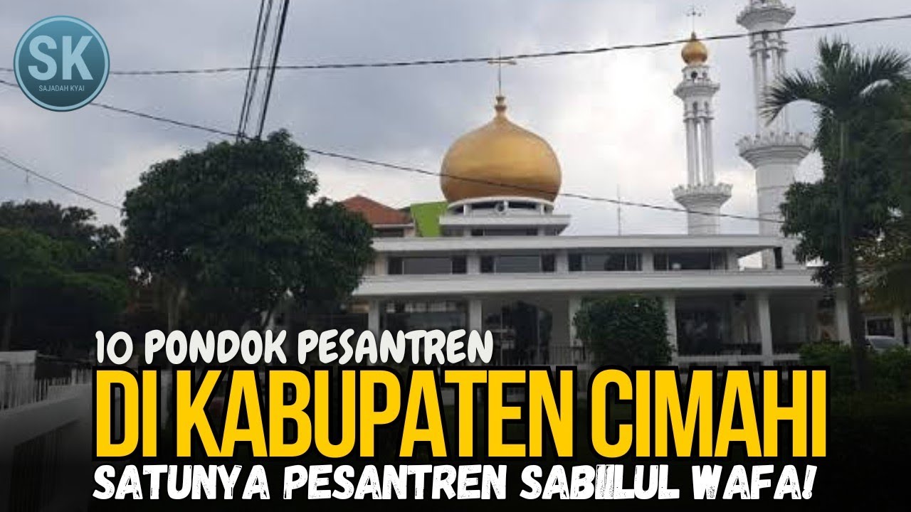 10 Pesantren TERBAIK di Kota CIMAHI!