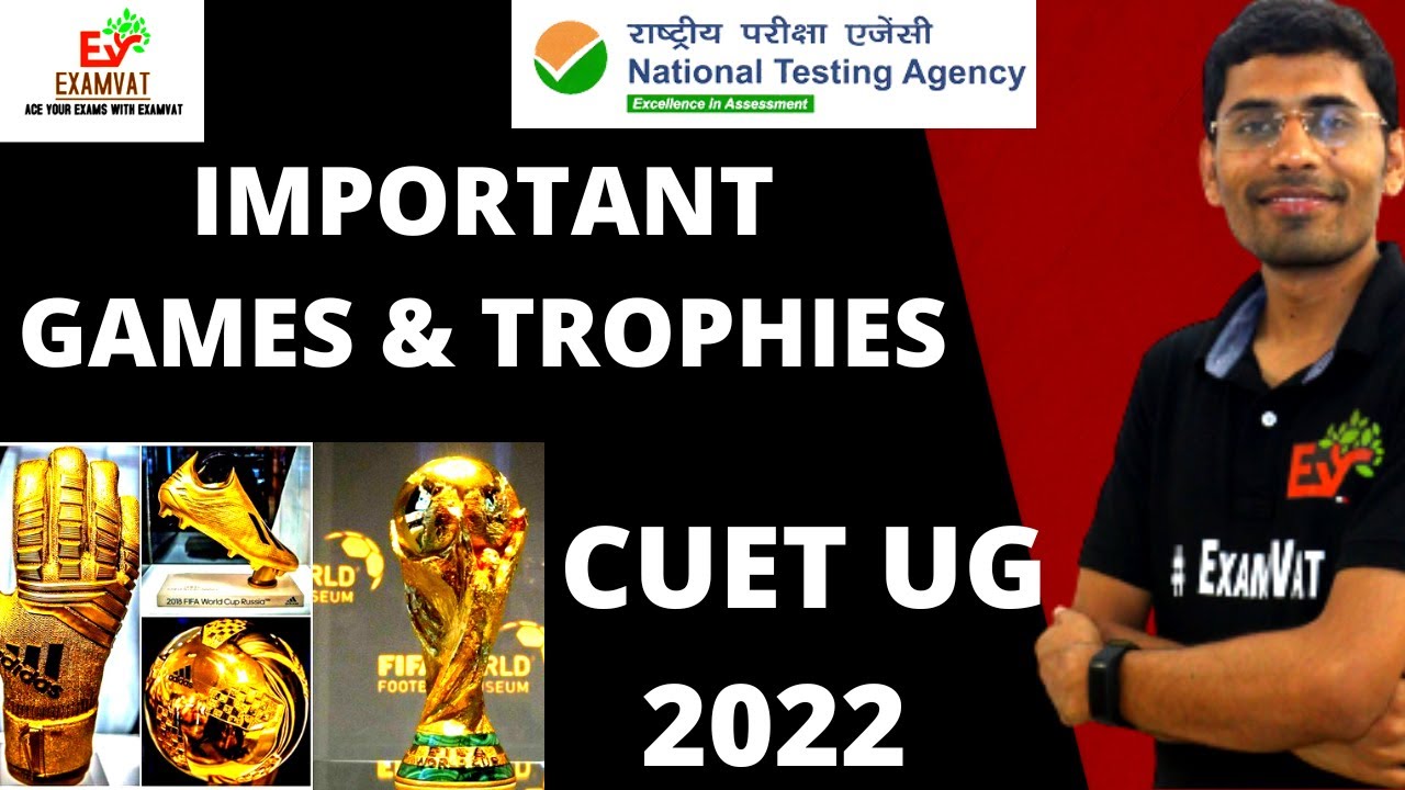 IMPORTANT GAMES & TROPHIES | CUET GENERAL TEST FREE CLASSES | #CUET2022 #CUETBA #JNU #BHU