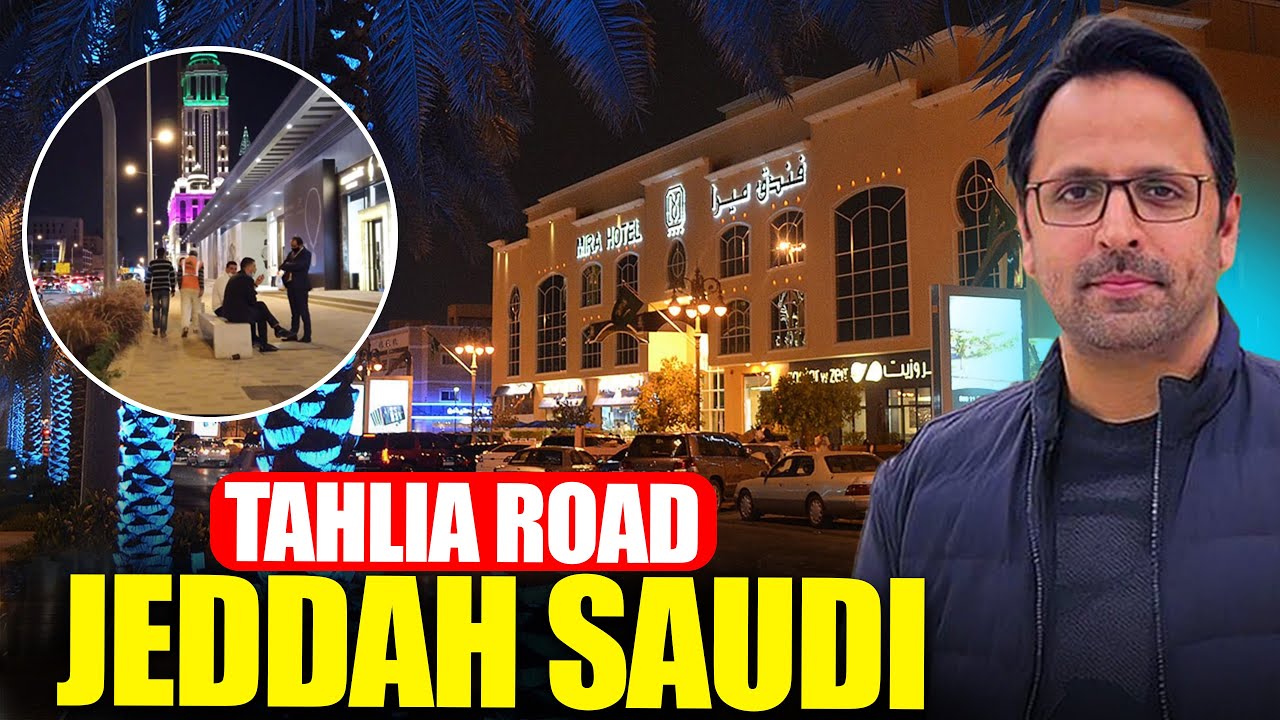 Exploring Tahlia Road | The Heart of Jeddah’s Luxury Lifestyle & Nightlife