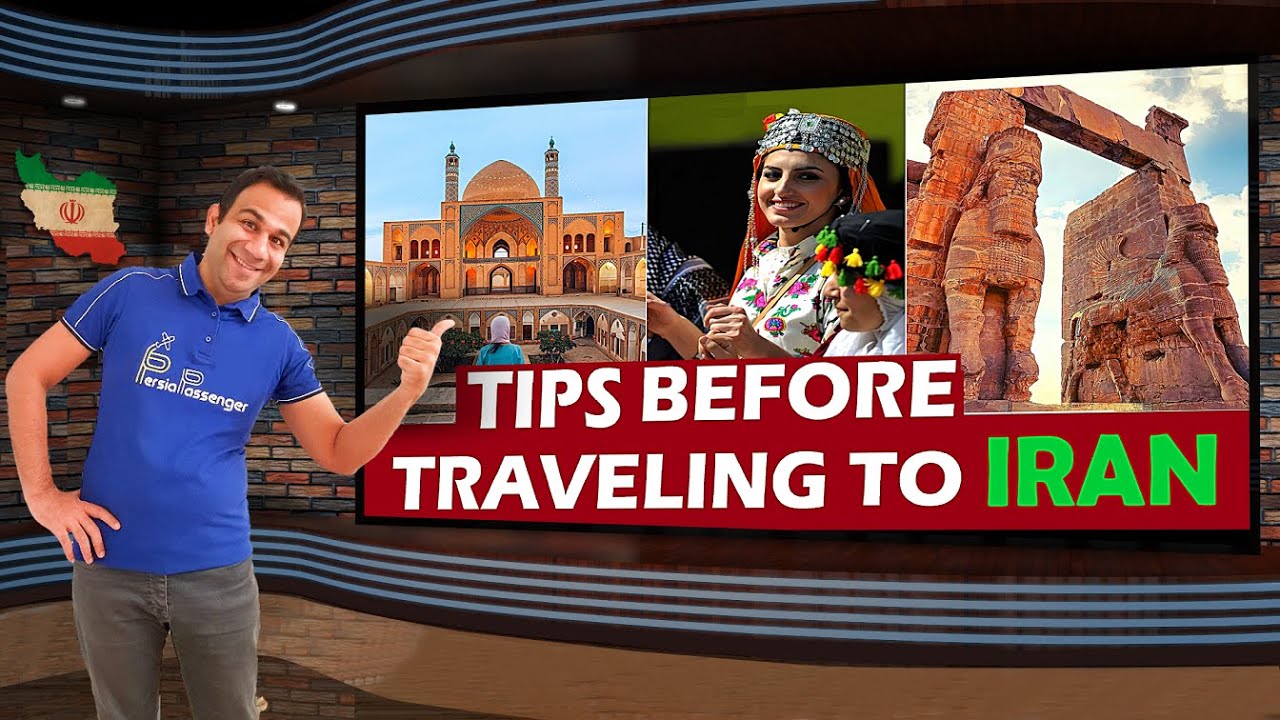 Tips before travelling to Iran: everything you need to know before you arrive.