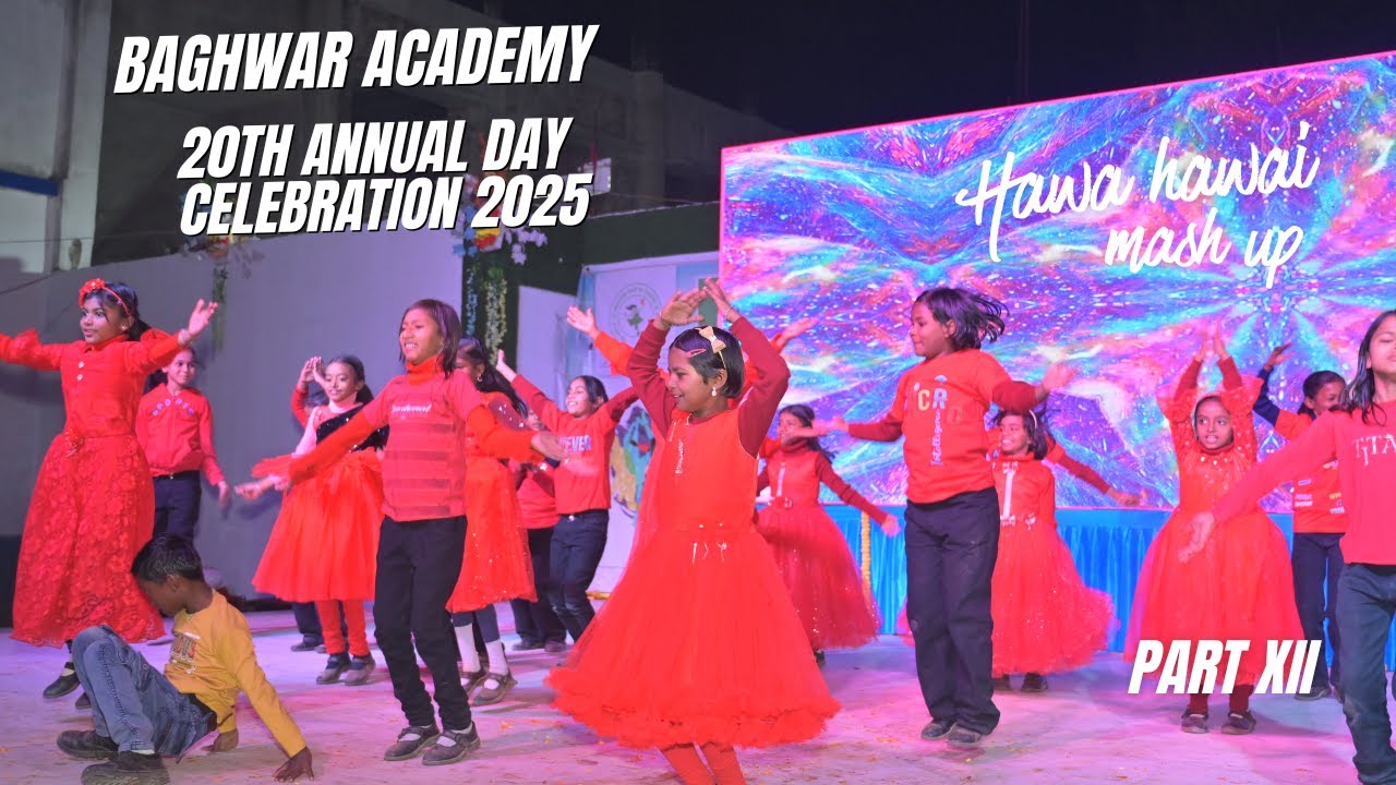 Hawa Hawai Mashup | 20th Annual Day Celebration 2025 | Baghwar Academy I PART XII