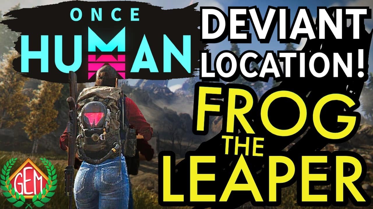 Once Human Where to get Frog the Leaper Deviant