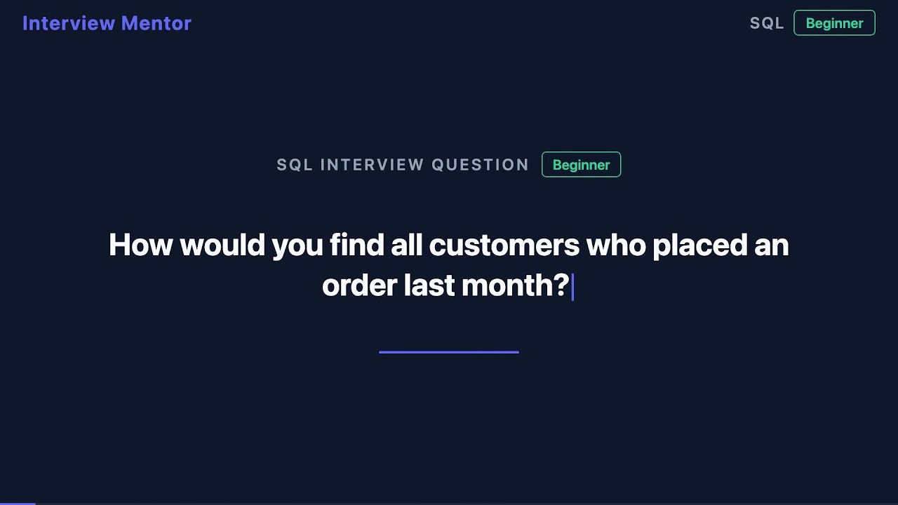 SQL Interview: Find Customers Who Ordered Last Month