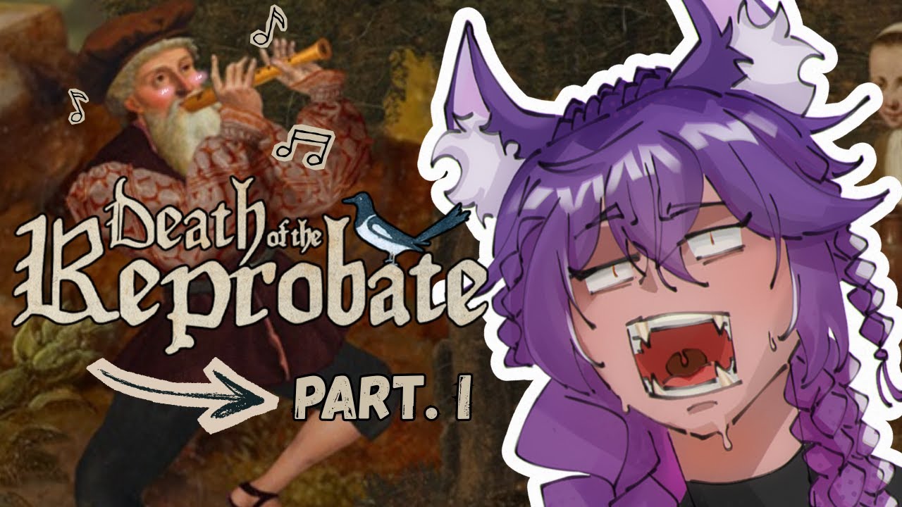 LE PEINTRE JUGE MA JUPE ! (Death of the Reprobate - Part 1)