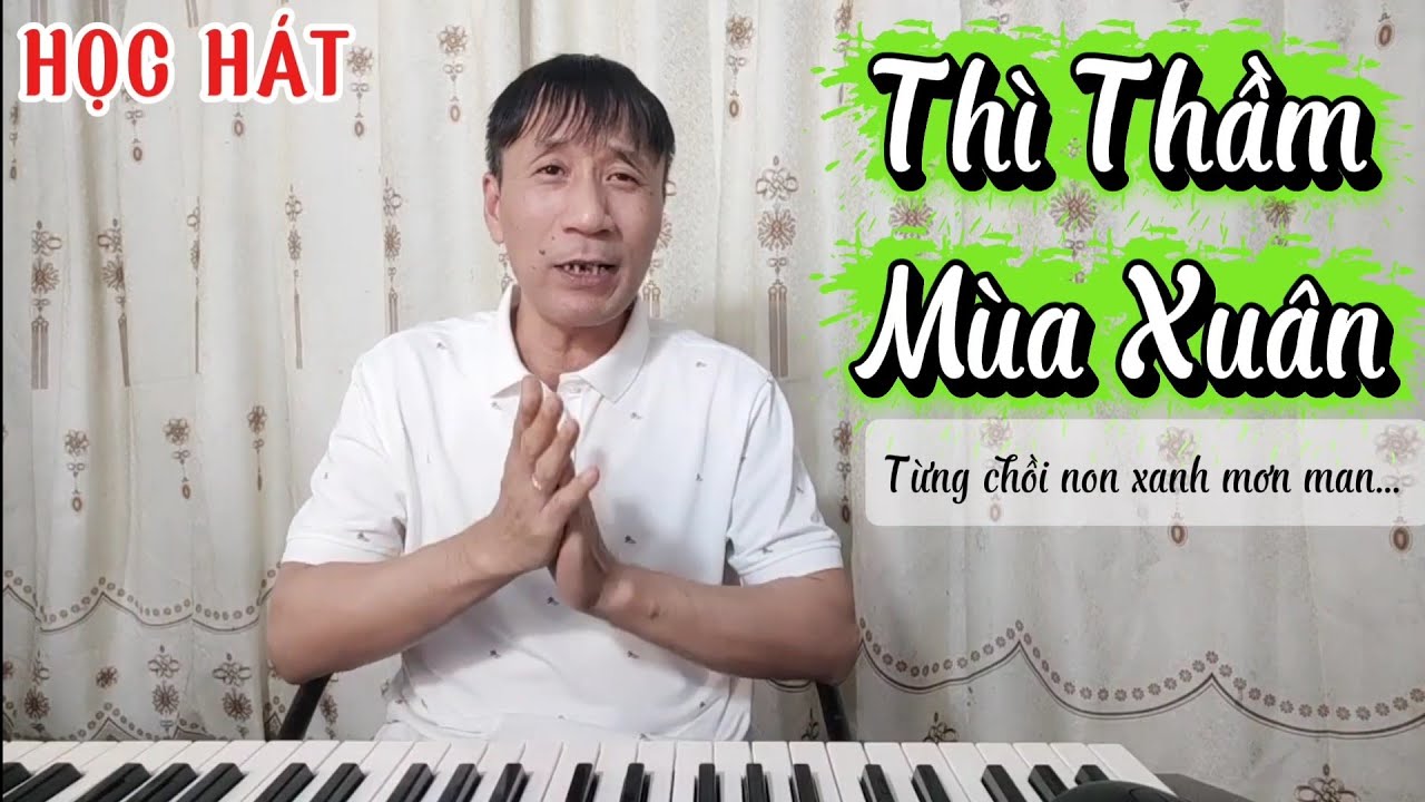 Học hát bài: Thì Thầm Mùa Xuân
