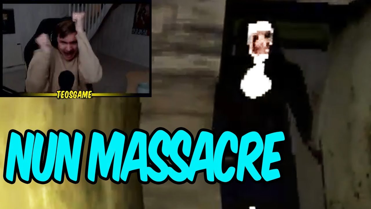 Teo freaks out in Nun Massacre