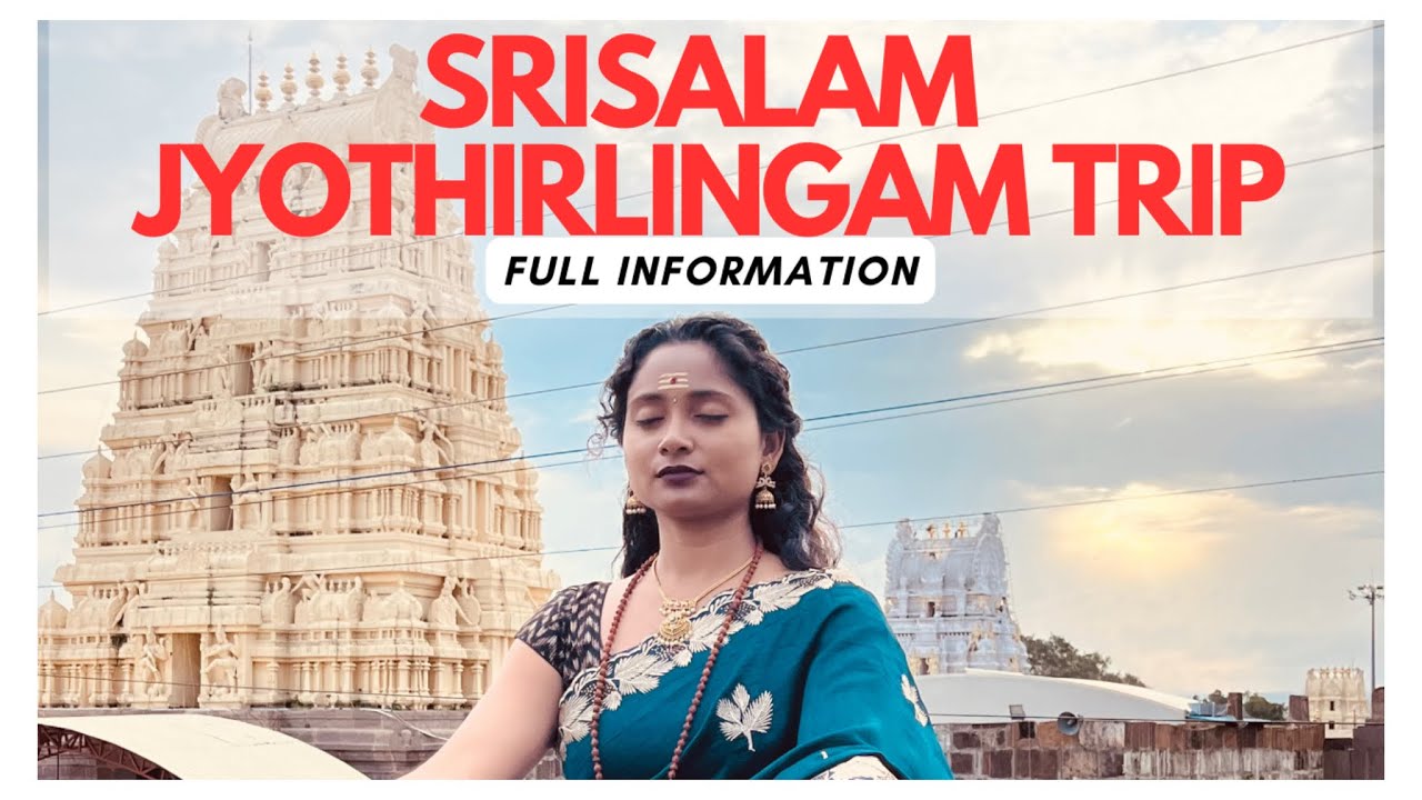 Srisailam Jyothirlingam || Full information || Road trip from Hyderabad || Must Visit || Part - 2
