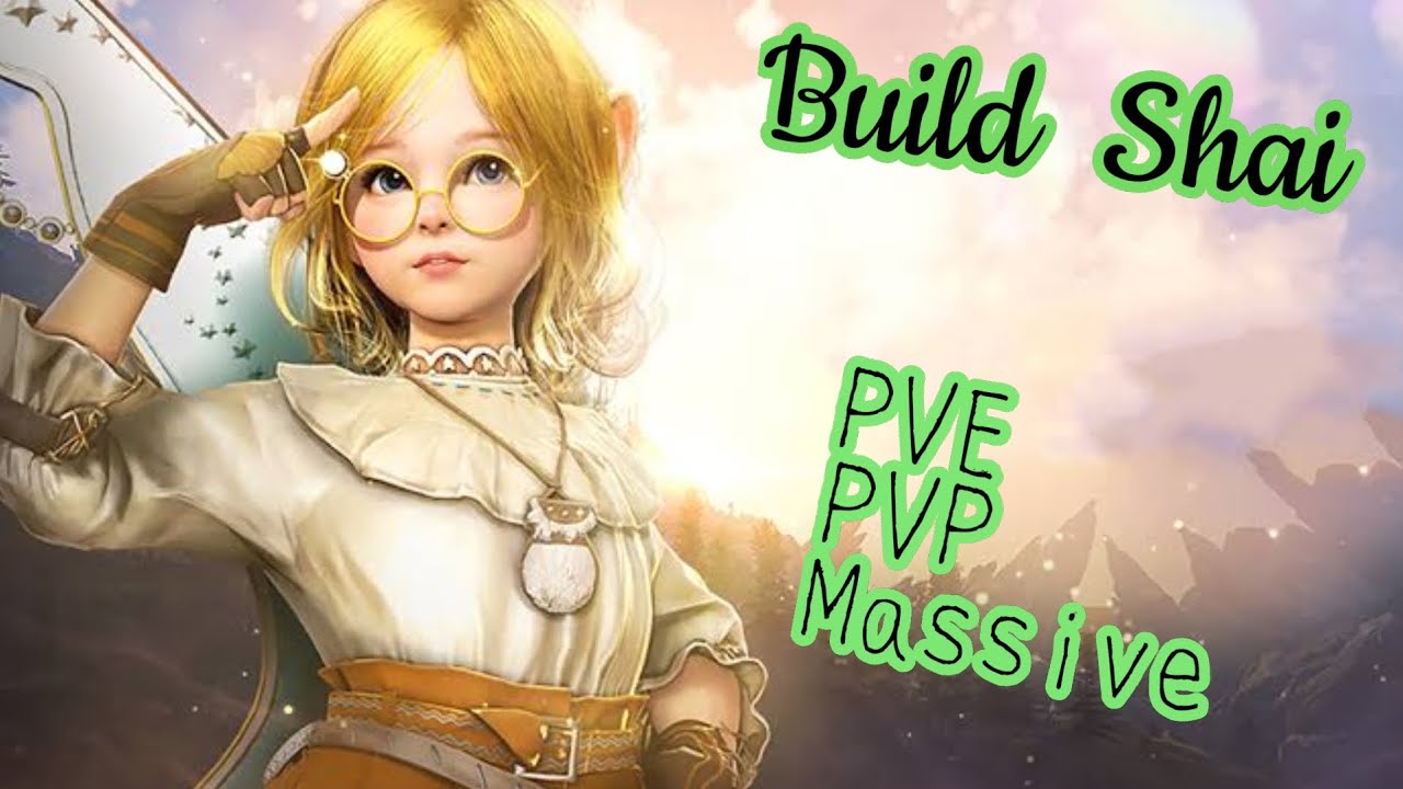 Black Desert Mobile: Build Shai | PvE-PvP-Massive