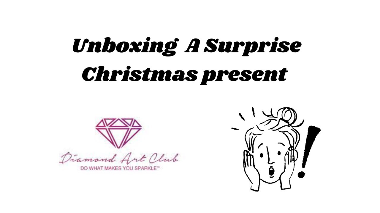 Unboxing Diamond Art Club, surprise Christmas Present 🎁 ✨️ 🎅 🎄#diamondartclub #diamondpainting 