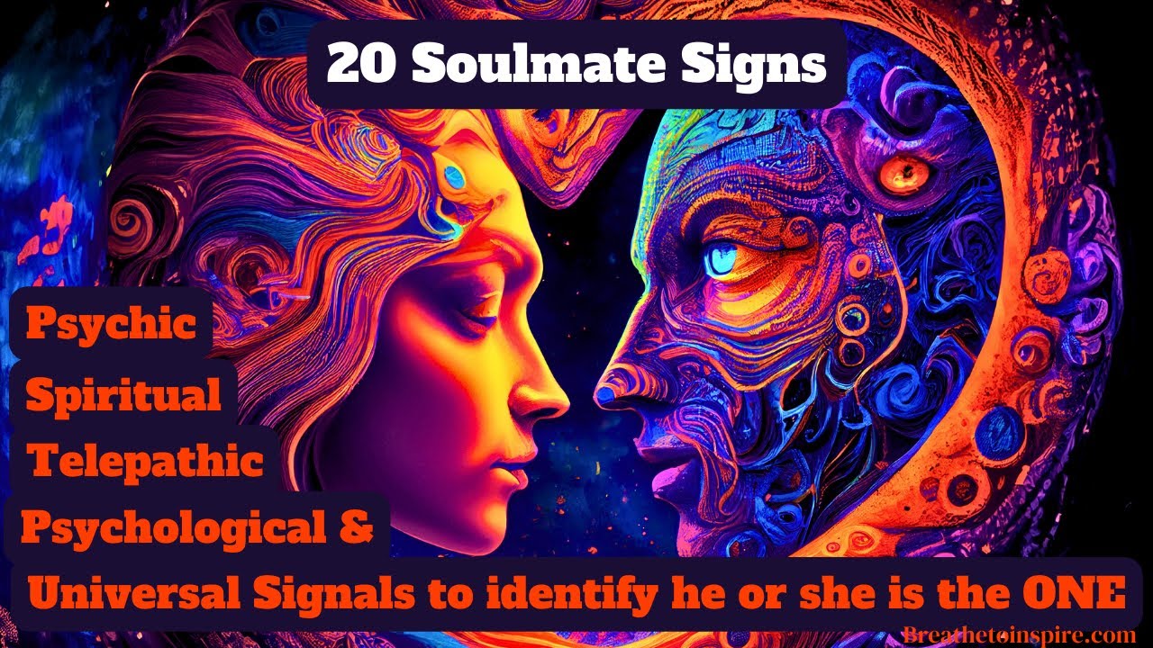 20 Soulmate Signs: How to know if someone is your soulmate? Spiritual & universal signals (part 1)
