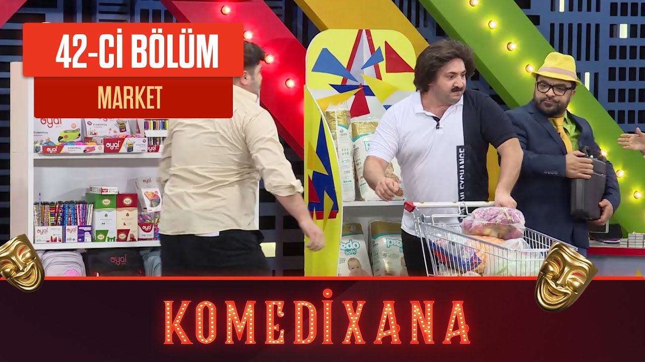 Market | Komedixana 42-ci B&ouml;l&uuml;mdən