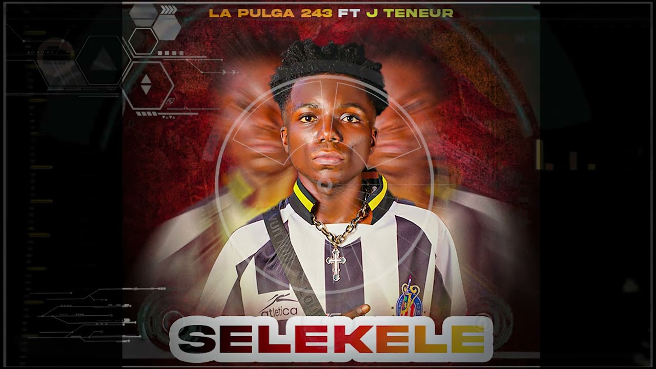 SELEKELE__la pulga FT j teneur