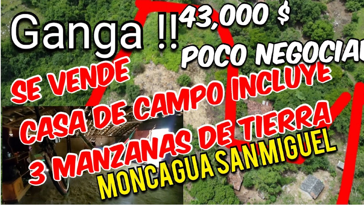 Ganga !! Se Vende Casa de campo con 3 manzanas de tierra por 43,000 $ moncagua san miguel 🏡👆