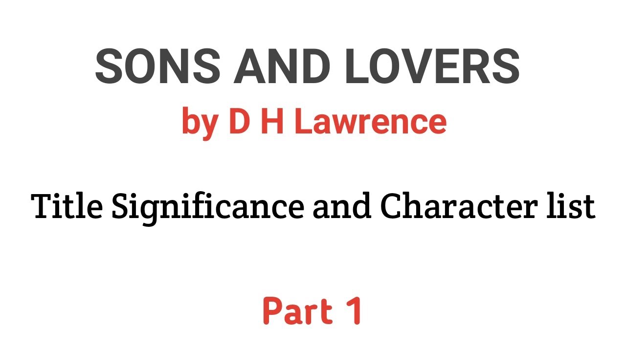 Sons and Lovers by D H Lawrence Urdu Hindi | Title Significance and Character List  Urdu Hindi