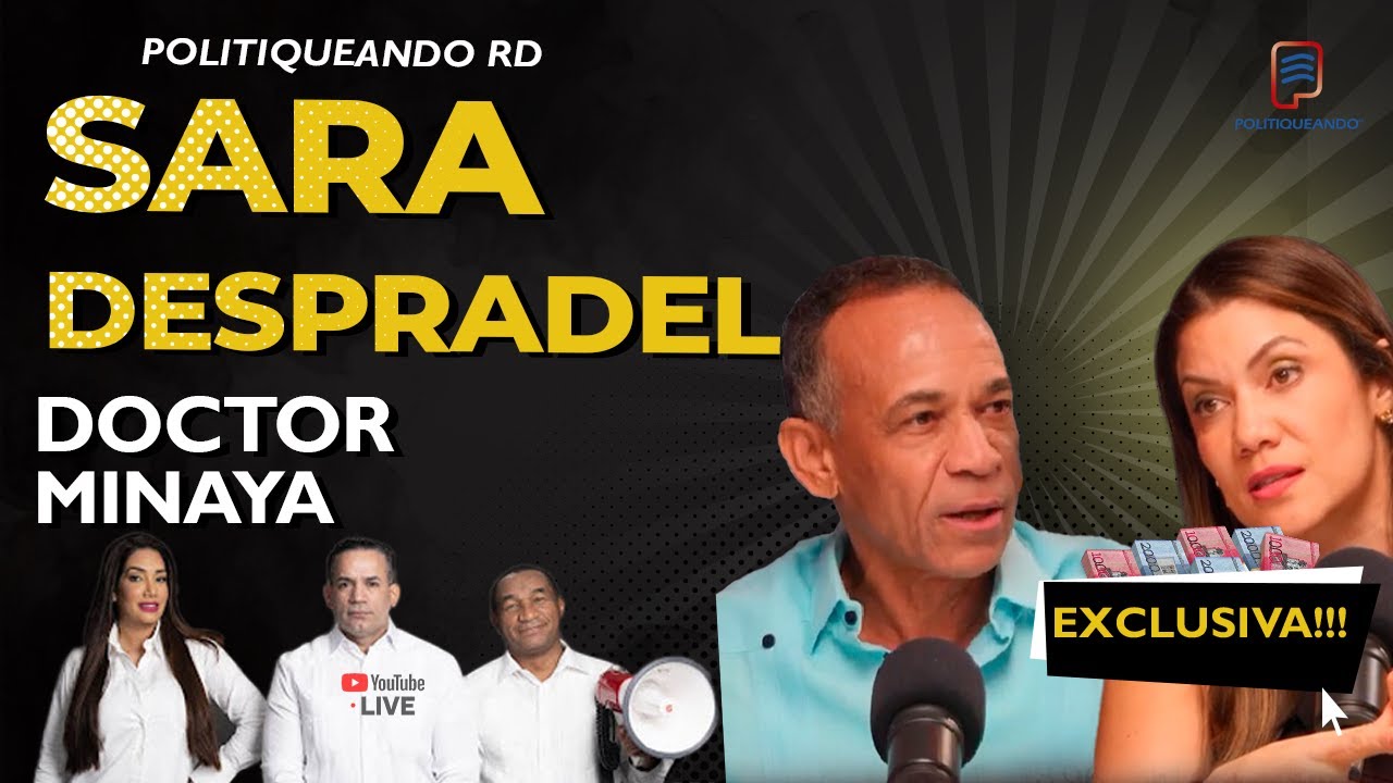 SARA DESPRADEL Y EL DOCTOR MINAYA EN POLITIQUEANDO RD