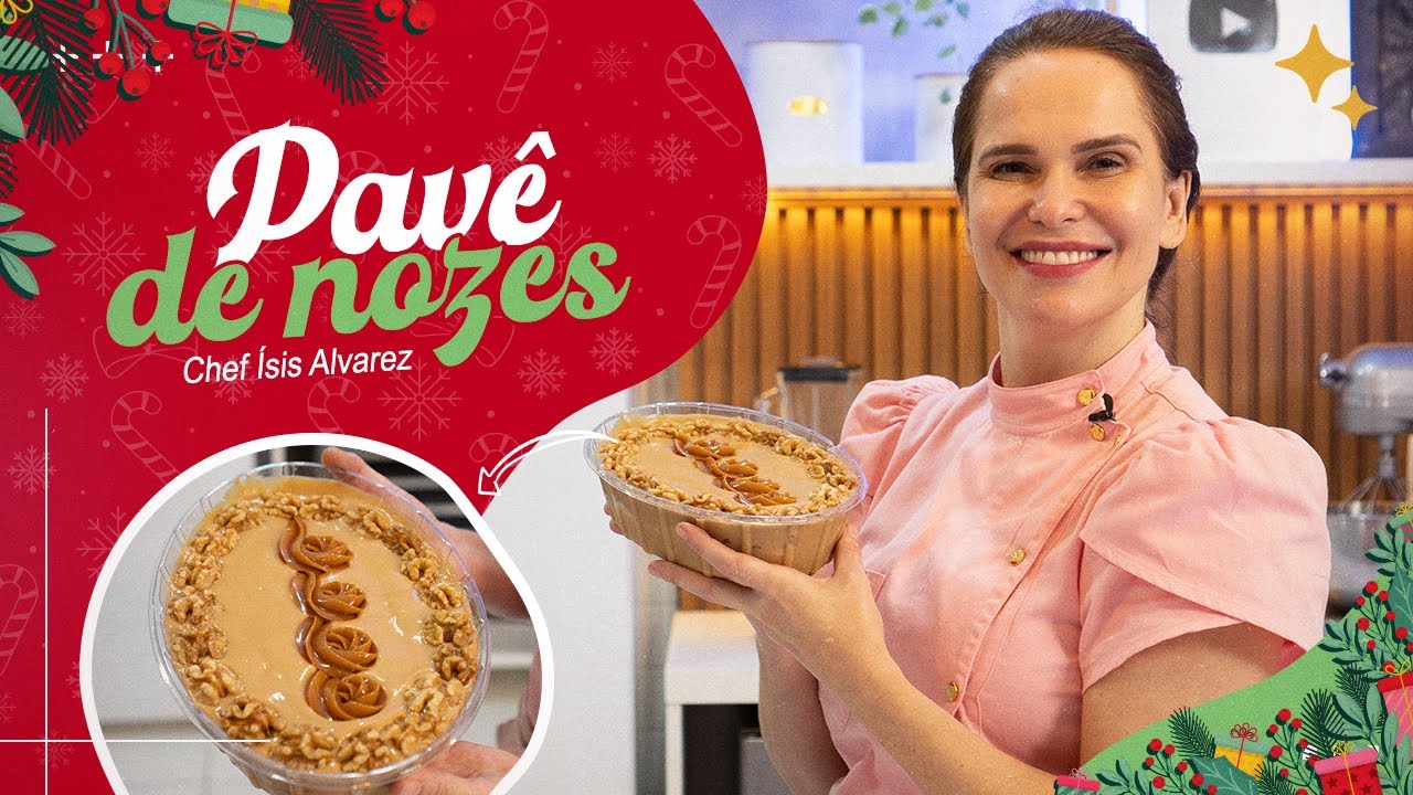 PAVÊ DE NOZES - Essa receita é incrível para o Natal | Especial de Natal #02 | Chef Ísis Alvarez