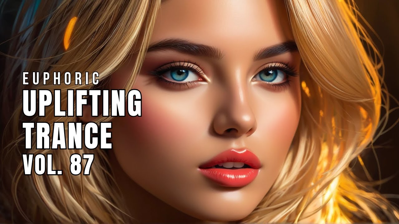 Euphoric Uplifting Trance Vol. 87 | Best Uplifting Trance Mix 2025