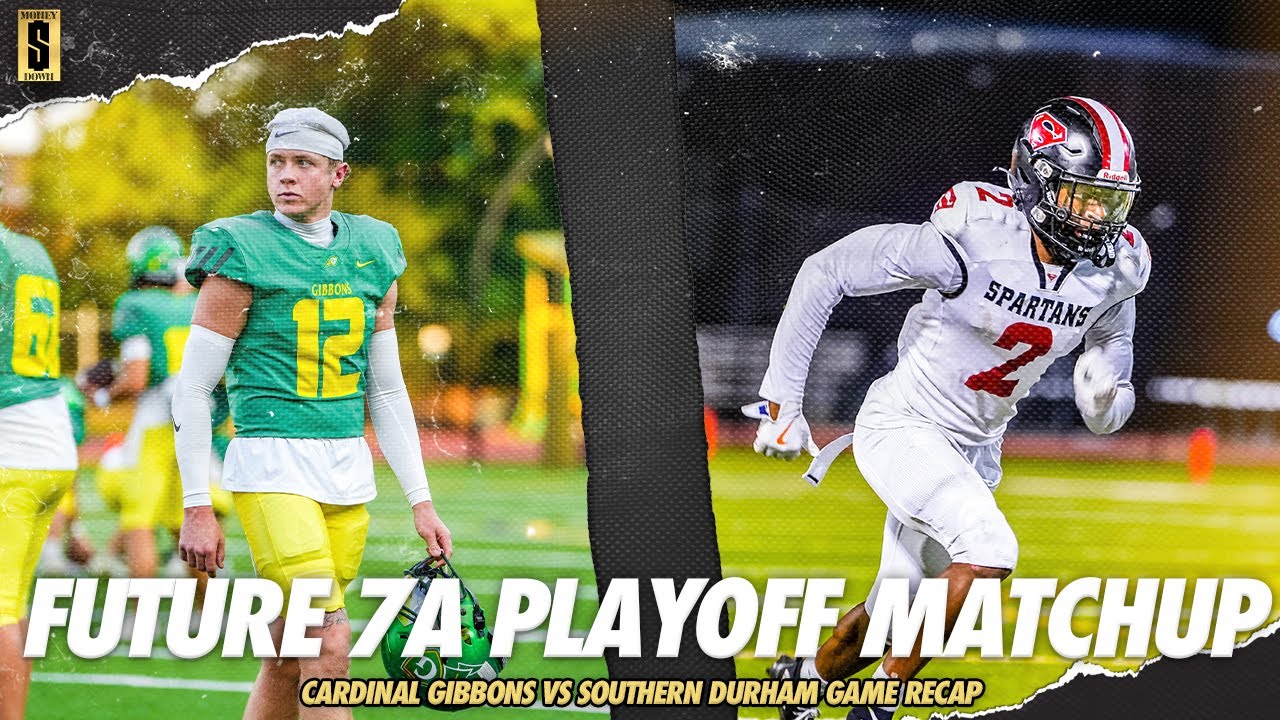 Future 7A Playoff Matchup???? Southern Durham vs Cardinal Gibbons Game Recap