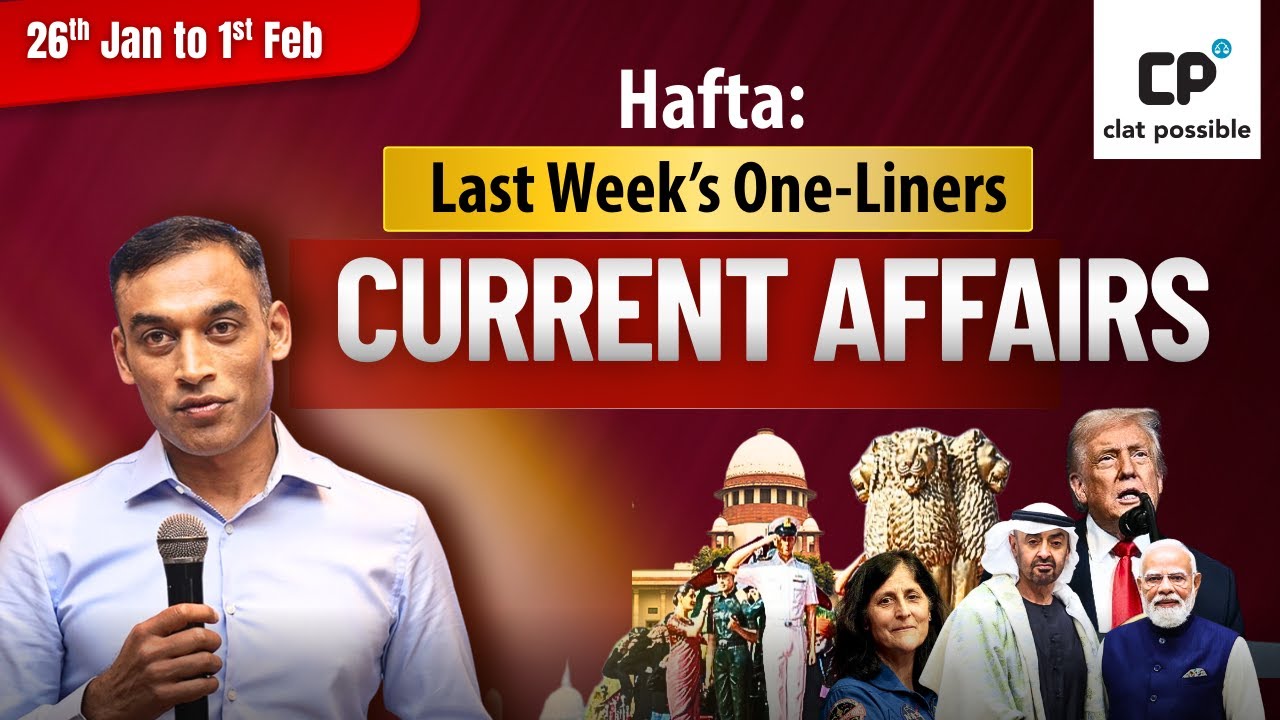 Hafta: Last Week’s Current Affairs One Liners | CLAT & AILET Prep | CLAT Possible
