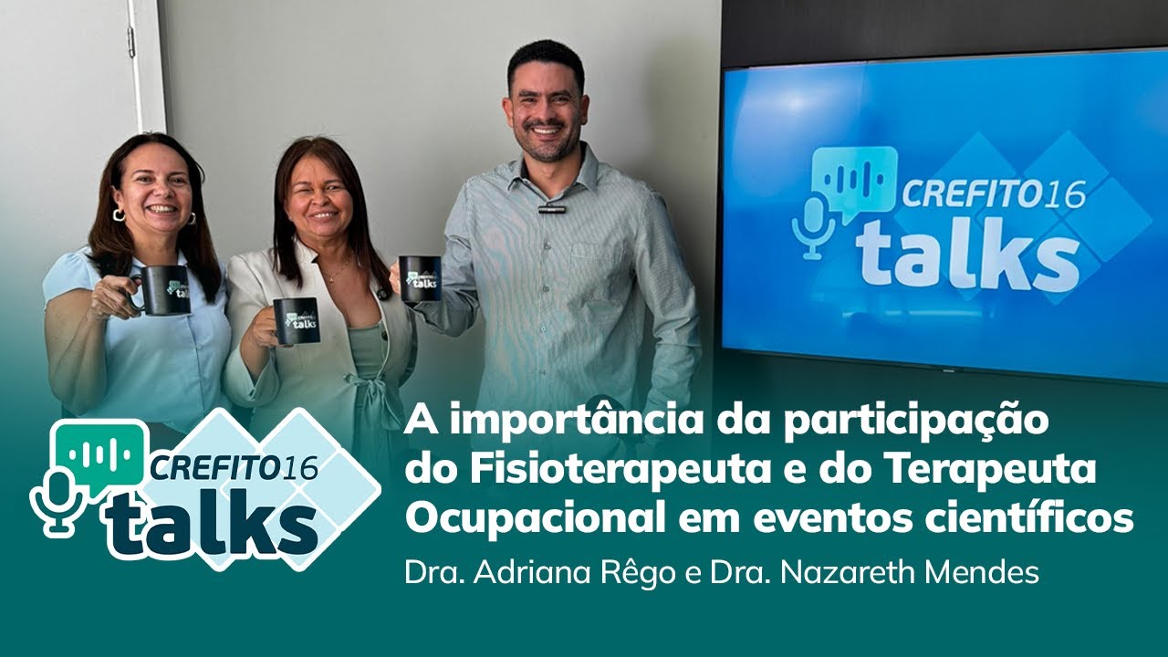 A importância da participação do Fisioterapeuta e do Terapeuta Ocupacional em eventos científicos