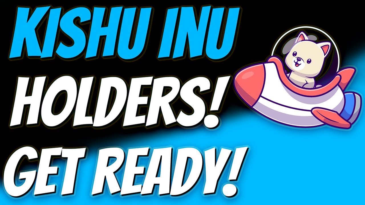 KISHU INU UPDATE! KISHU HOLDERS SHOULD SEE THIS! (PRICE ANALYSIS & PREDICTION 2022)
