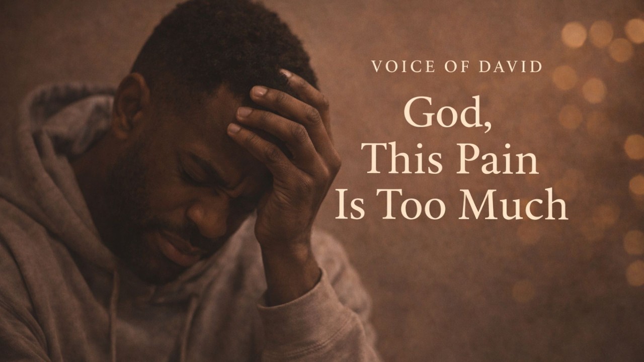 God, This Pain is Too Much – Voice of David | Emotional Worship Song 2026